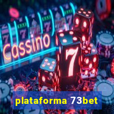 plataforma 73bet